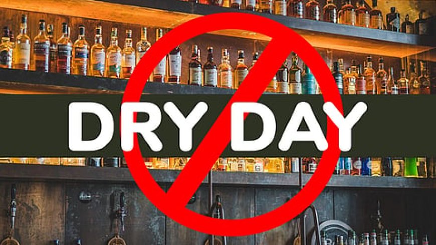 ഇന്ന് വൈകിട്ട് 7 മുതൽ സംസ്ഥാനത്ത് ഡ്രൈഡേ: രണ്ട് ദിവസം മദ്യം ലഭ്യമല്ല