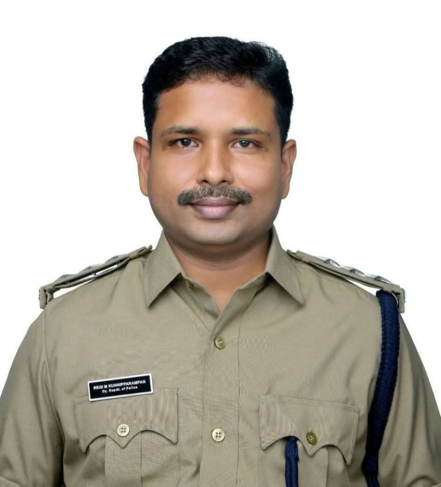 കട്ടപ്പന ഡിവൈഎസ്പിയായി റെജി എം. കുന്നിപ്പറമ്പിൽ; ഹൈറേഞ്ചിലേക്ക് പരിചിതനായ ഉദ്യോഗസ്ഥന്റെ തിരിച്ചുവരവ്