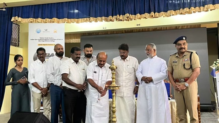 ടയർ & റോഡ് സുരക്ഷ’ ദേശീയ സെമിനാർ സംഘടിപ്പിച്ചു
